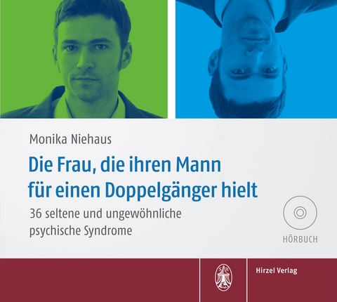 Die Frau, die ihren Mann für einen Doppelgänger hielt - Monika Niehaus