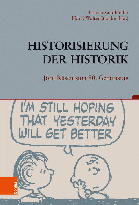 Historisierung der Historik - 