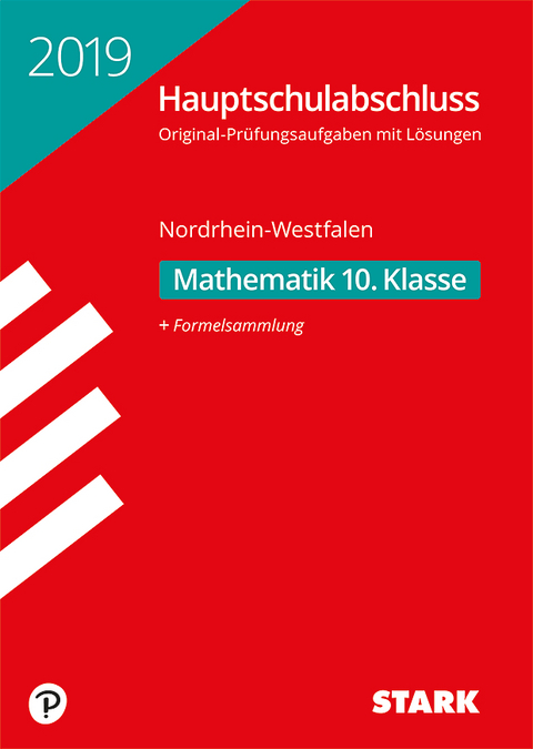 Original-Prüfungen Hauptschulabschluss 2019 - Mathematik 10. Klasse - NRW