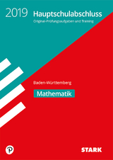 Original-Prüfungen und Training Hauptschulabschluss 2019 - Mathematik 9. Klasse - BaWü - 