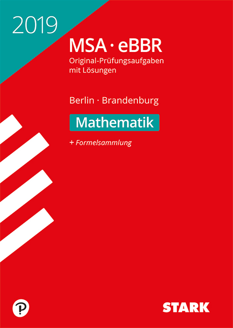 Original-Prüfungen MSA/eBBR 2019 - Mathematik - Berlin/Brandenburg