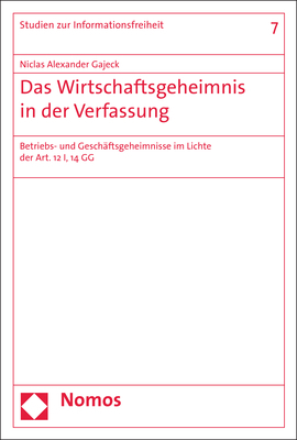 Das Wirtschaftsgeheimnis in der Verfassung - Niclas Alexander Gajeck