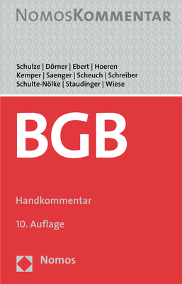 Bürgerliches Gesetzbuch - Heinrich Dörner, Ina Ebert, Thomas Hoeren, Rainer Kemper, Ingo Saenger, Alexander Scheuch, Klaus Schreiber, Hans Schulte-Nölke, Ansgar Staudinger, Volker Wiese, Reiner Schulze