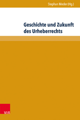 Geschichte und Zukunft des Urheberrechts - 