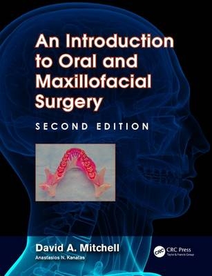 Introduction to Oral and Maxillofacial Surgery -  David Mitchell