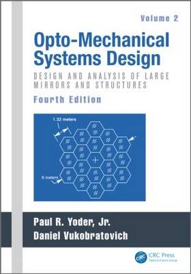 Opto-Mechanical Systems Design, Volume 2 - 