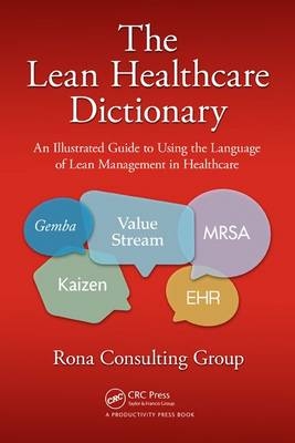 Lean Healthcare Dictionary -  Rona Consulting Group