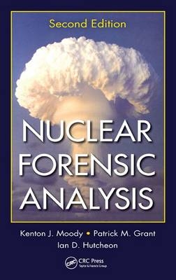 Nuclear Forensic Analysis -  Kenton J. Moody