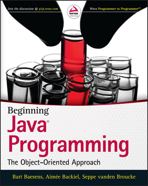 Beginning Java Programming -  Aimee Backiel,  Bart Baesens,  Seppe vanden Broucke