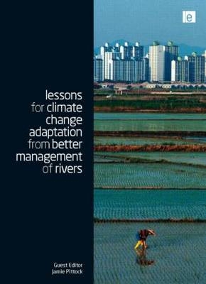 Lessons for Climate Change Adaptation from Better Management of Rivers -  Jamie Pittock