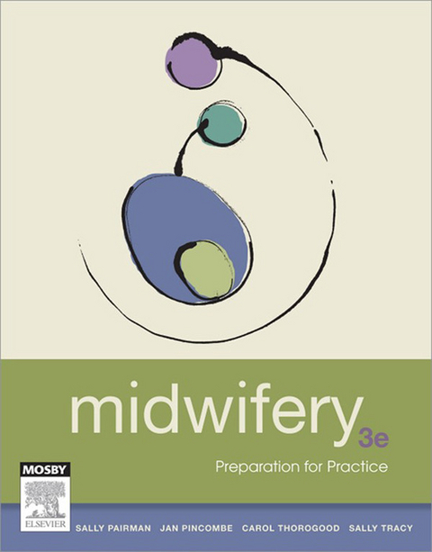 Midwifery - E-Book -  Sally Pairman,  Jan Pincombe,  Carol Thorogood,  Sally K. Tracy