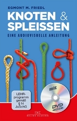 Knoten und Spleißen - Egmont M. Friedl