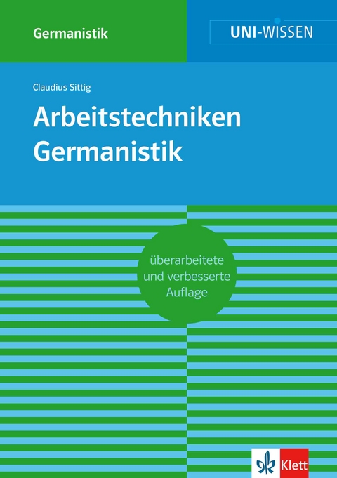 Uni-Wissen Arbeitstechniken Germanistik -  Claudius Sittig