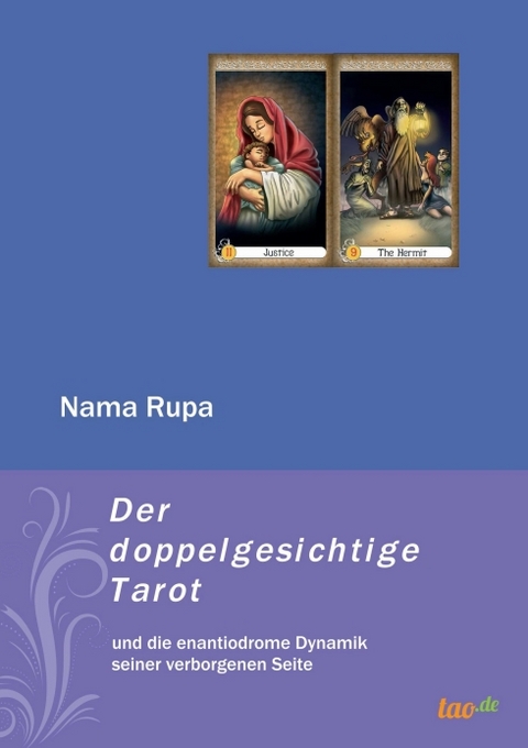 Der doppelgesichtige Tarot - Nama Rupa