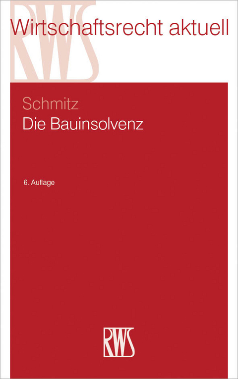 Die Bauinsolvenz -  Claus Schmitz