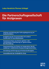 Die Partnerschaftsgesellschaft für Arztpraxen - Lukas Hendricks, Thomas Schlegel