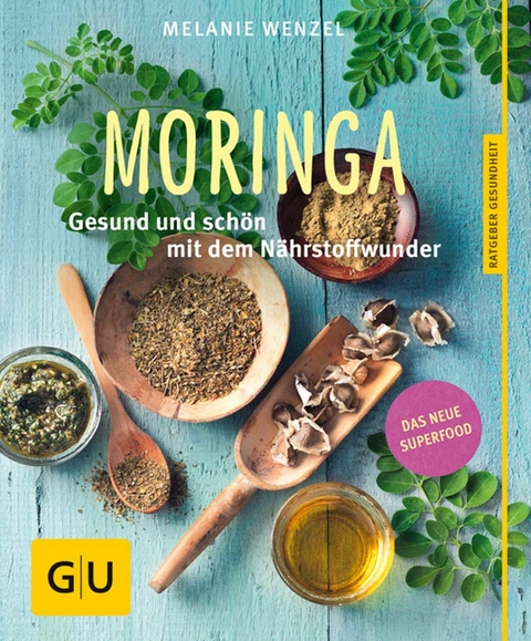 Moringa -  Melanie Wenzel