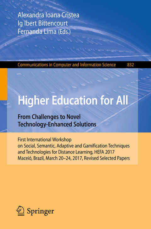 Higher Education for All. From Challenges to Novel Technology-Enhanced Solutions - 