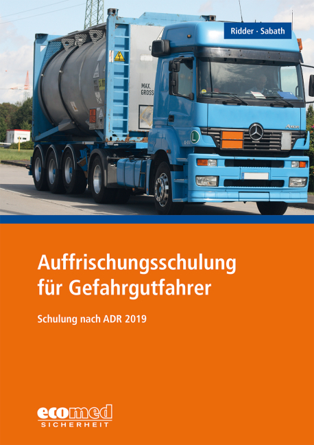 Auffrischungsschulung für Gefahrgutfahrer - Klaus Ridder, Uta Sabath