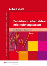 Betriebswirtschaftslehre mit Rechnungswesen / Betriebswirtschaftslehre mit Rechnungswesen für die Fachhochschulreife - Ausgabe Nordrhein-Westfalen - Blanke, Robert; Drees, Marion; Kauerauf, Nils; Menne, Jörn; Schaub, Ingo; Schmidt, Christian; Siebertz, Sarah-Katharina; Schaub, Ingo; Schmidt, Christian