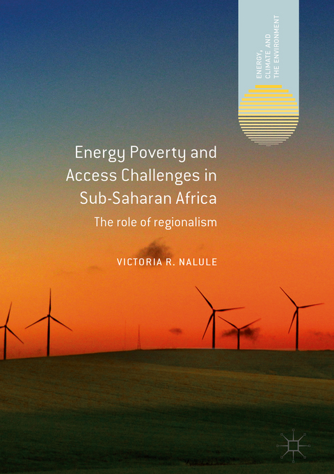 Energy Poverty and Access Challenges in Sub-Saharan Africa - Victoria R. Nalule