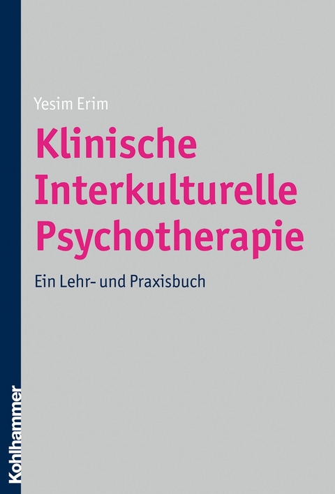 Klinische Interkulturelle Psychotherapie - Yesim Erim