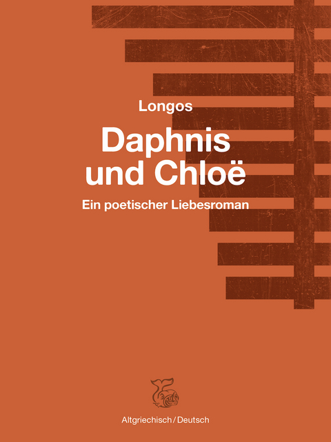 Daphnis und Chloë - - Longos