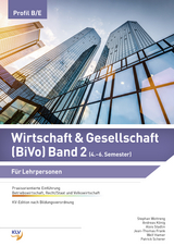 Wirtschaft & Gesellschaft (BiVo) Praxisorientierte Einführung - Frank, Jean-Thomas; Kadner, Marcella; König, Andreas; Krecov, Bojan; Stadlin, Alois; Wottreng, Stephan; Hamer, Welf; Scherer, Patrick