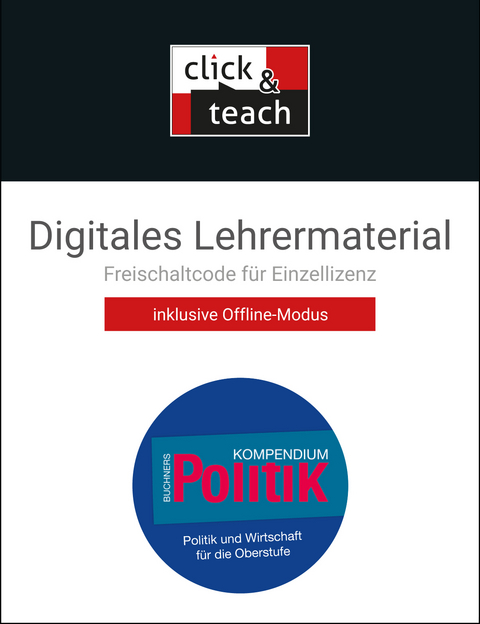 Buchners Kompendium Politik - neu / Kompendium Politik click & teach Box - neu - Helmut Becker, Stephan Benzmann, Martin Große Hüttmann, Hartwig Riedel, Kersten Ringe, Karsten Tessmar, Martina Tschirner, Georg Weinmann