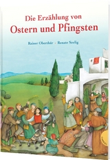 Die Erzählung von Ostern und Pfingsten - Rainer Oberthür