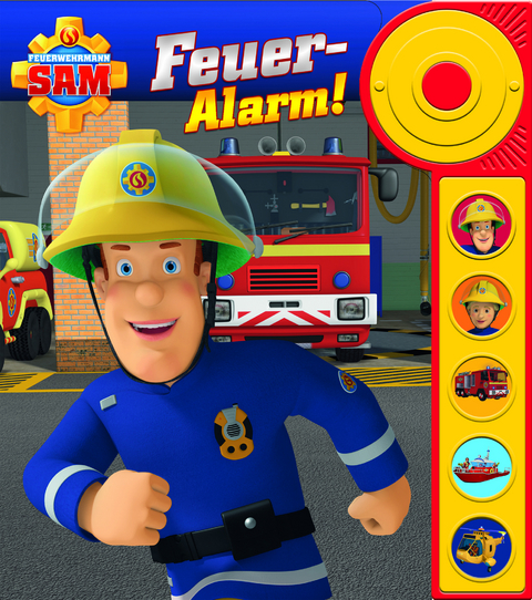 Feuerwehrmann Sam - Feuer-Alarm! - Soundbuch - Pappbilderbuch mit Alarmknopf und 5 spannenden Geräuschen für Kinder ab 3 Jahren