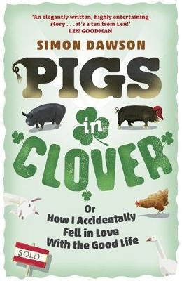 Pigs in Clover -  Simon Dawson