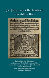 500 Jahre erstes Rechenbuch von Adam Ries - 