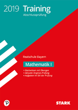 STARK Training Abschlussprüfung Realschule 2019 - Mathematik I - Bayern - 