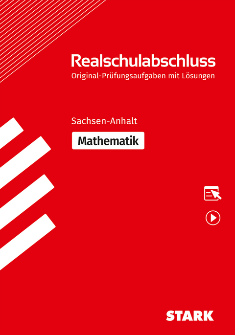 STARK Original-Prüfungen Realschulabschluss - Mathematik - Sachsen-Anhalt