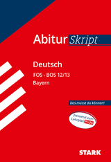 STARK AbiturSkript FOS/BOS - Deutsch 12/13 Bayern - Stefan Neuhauser, Fritz Schäffer