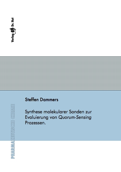 Synthese molekularer Sonden zur Evaluierung von Quorum Sensing Prozessen. - Steffen Dammers