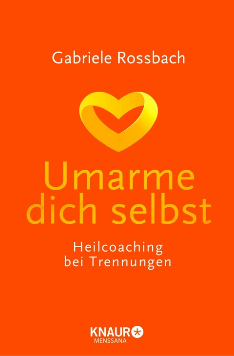 Umarme dich selbst -  Gabriele Rossbach