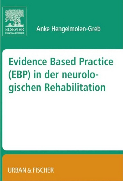 Evidence Based Practice (EBP) in der Neurologischen Rehabilitation - 