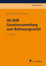 HK-BUR - Gesetzessammlung zum Betreuungsrecht - Bauer, Axel; Deinert, Horst