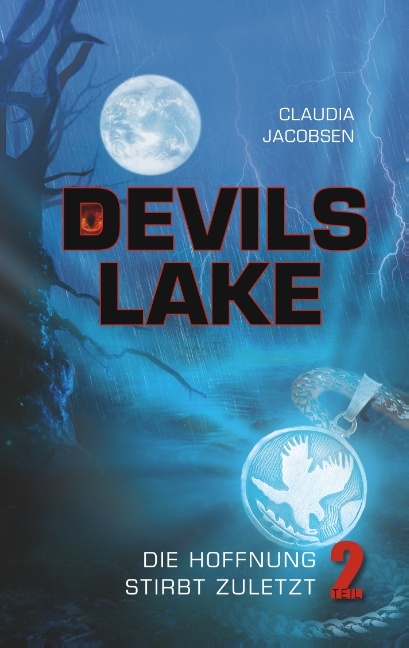 Devils Lake - Die Hoffnung stirbt zuletzt - Claudia Jacobsen