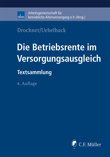 Die Betriebsrente im Versorgungsausgleich - Sabine Drochner, Birgit Uebelhack