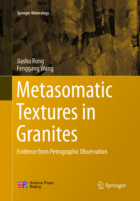 Metasomatic Textures in Granites - Jiashu Rong, Fenggang Wang