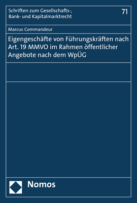 Eigengeschäfte von Führungskräften nach Art. 19 MMVO im Rahmen öffentlicher Angebote nach dem WpÜG - Marcus Commandeur