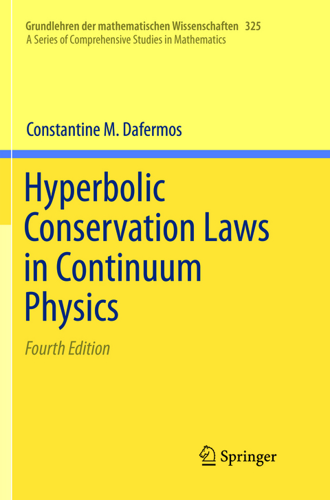 Hyperbolic Conservation Laws in Continuum Physics - Constantine M. Dafermos