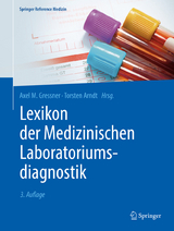 Lexikon der Medizinischen Laboratoriumsdiagnostik - Gressner, Axel M.; Arndt, Torsten