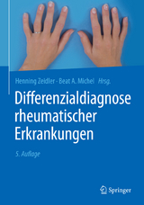 Differenzialdiagnose rheumatischer Erkrankungen - Zeidler, Henning; Michel, Beat A.; Müller, Wolfgang; Schilling, Fritz