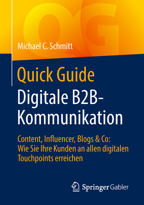 Quick Guide Digitale B2B-Kommunikation - Michael C. Schmitt