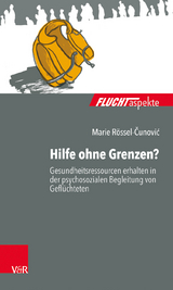 Hilfe ohne Grenzen? - Marie Rössel-Čunović