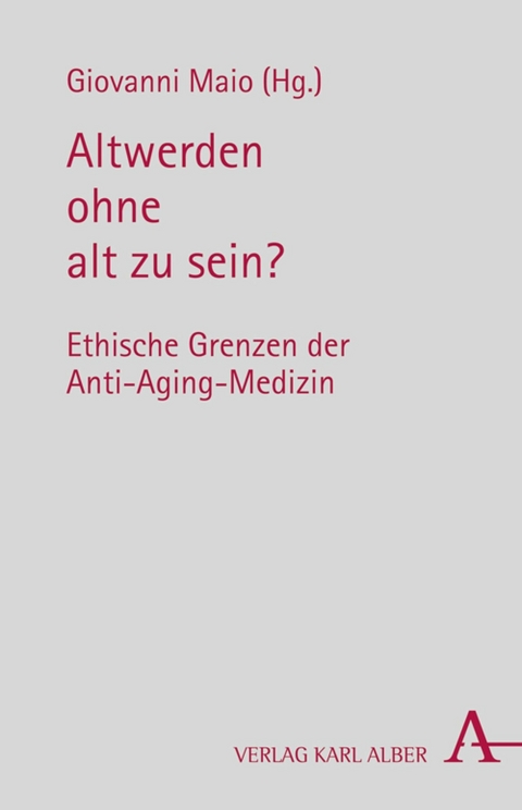 Altwerden ohne alt zu sein? - Giovanni Maio